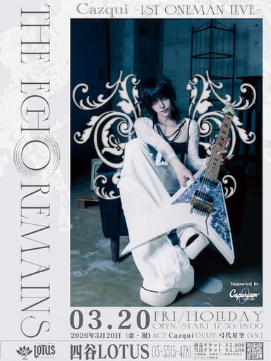 Cazqui -1st ONEMAN LIVE- 「THE ECHO REMAINS」